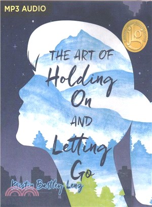 The Art of Holding on and Letting Go