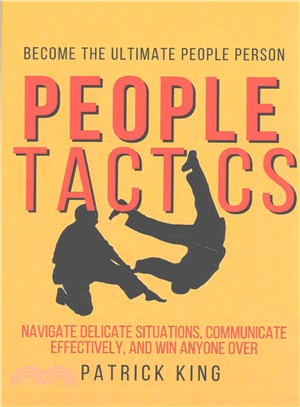 People Tactics ― Become the Ultimate People Person