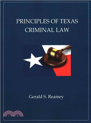 Principles of Texas Criminal Law