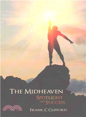 The Midheaven ― Spotlight on Success