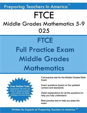 Ftce Middle Grades Mathematics 5-9 025 ― Ftce 025 Exam