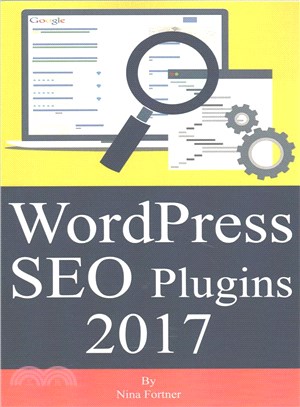 Wordpress Seo Plugins 2017 ― Learn Search Engine Optimization With Smart Internet Marketing Plugins