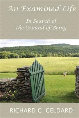 An Examined Life ― In Search of the Ground of Being