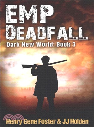 Emp Deadfall ― An Emp Survival Story