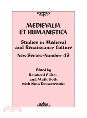 Medievalia Et Humanistica ─ Studies in Medieval and Renaissance Culture
