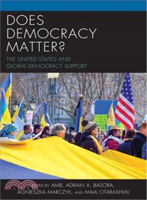 Does Democracy Matter? ─ The United States and Global Democracy Support