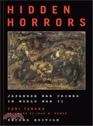 Hidden Horrors ─ Japanese War Crimes in World War II