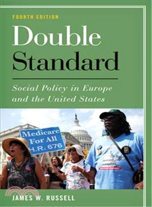 Double Standard ─ Social Policy in Europe and the United States