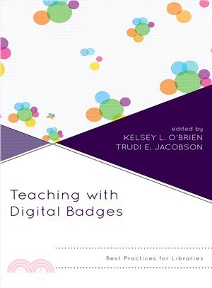Teaching With Digital Badges ― Best Practices for Libraries