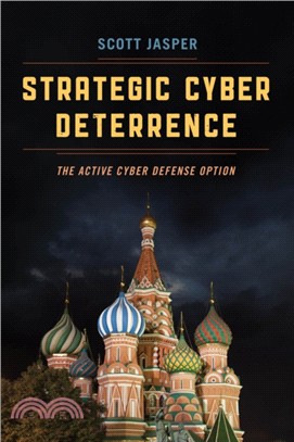 Strategic Cyber Deterrence ─ The Active Cyber Defense Option