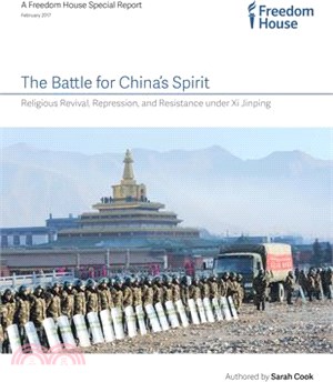 The Battle for China's Spirit ─ Religious Revival, Repression, and Resistance Under Xi Jinping