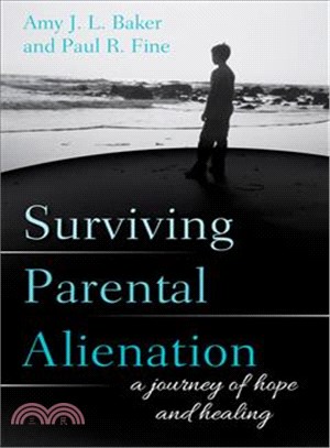 Surviving Parental Alienation ─ A Journey of Hope and Healing