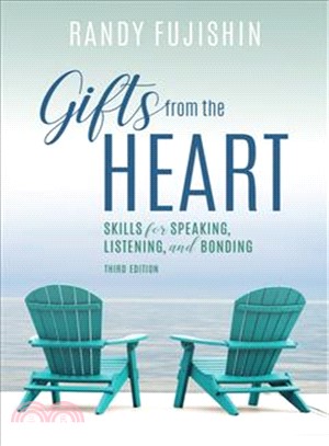 Gifts from the Heart ─ Skills for Speaking, Listening, and Bonding