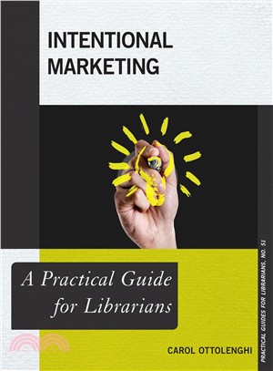 Intentional Marketing ― A Practical Guide for Librarians