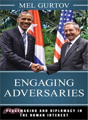 Engaging Adversaries ─ Peacemaking and Diplomacy in the Human Interest