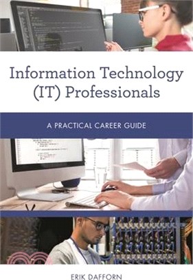 Information Technology (IT) Professionals : a practical career guide /