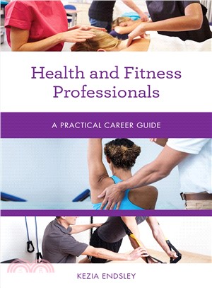Health and Fitness Professionals ― A Practical Career Guide