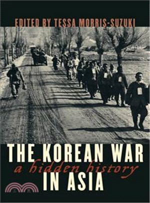 The Korean War in Asia ─ A Hidden History