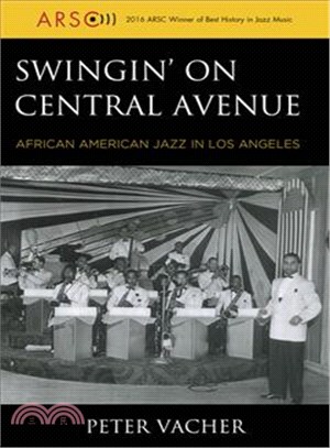 Swingin' on Central Avenue ─ African American Jazz in Los Angeles