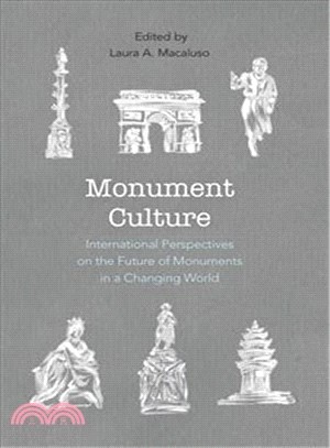 Monument Culture ― International Perspectives on the Future of Monuments in a Changing World