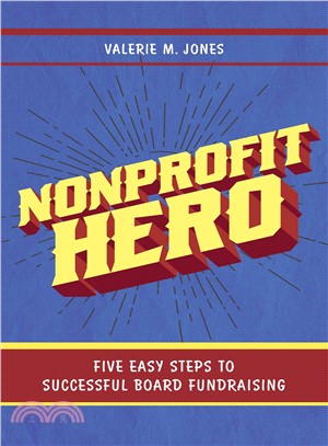 Nonprofit Hero ― Five Easy Steps to Successful Board Fundraising