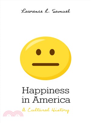 Happiness in America ― A Cultural History