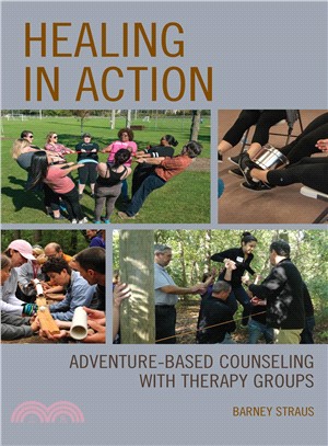 Healing in Action ― Adventure-based Counseling With Therapy Groups