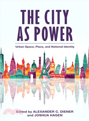 The City As Power ― Urban Space, Place, and National Identity
