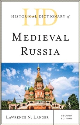 Historical Dictionary of Medieval Russia