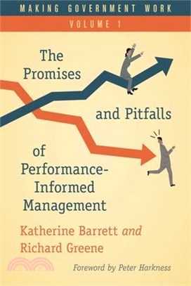 Making Government Work ― The Promises and Pitfalls of Performance-informed Management
