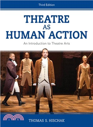 Theatre As Human Action ― An Introduction to Theatre Arts