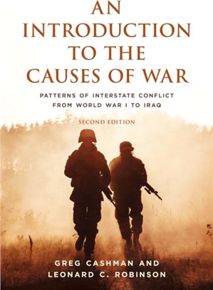 An Introduction to the Causes of War：Patterns of Interstate Conflict from WWI to Iraq