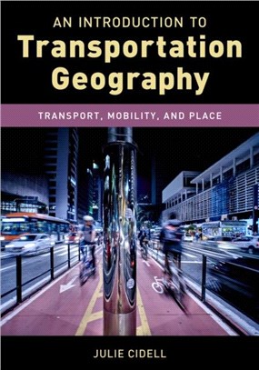 An Introduction to Transportation Geography：Transport, Mobility, and Place