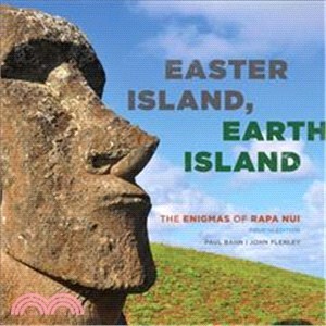 Easter Island, Earth Island ― The Enigmas of Rapa Nui