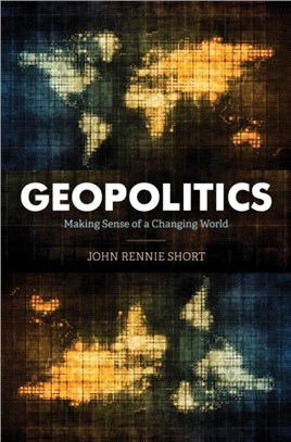 Geopolitics：Making Sense of a Changing World