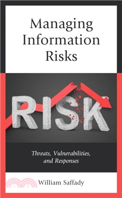 Managing Information Risks：Threats, Vulnerabilities, and Responses