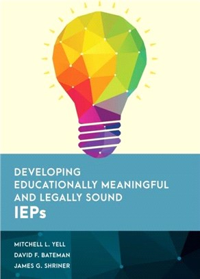 Developing Educationally Meaningful and Legally Sound IEPs