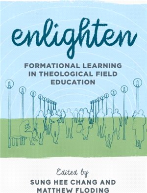 Enlighten：Formational Learning in Theological Field Education