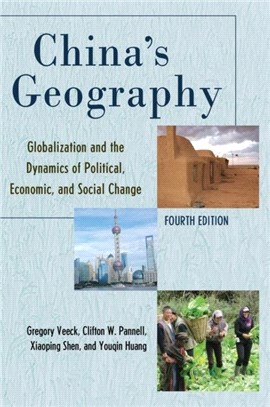 China's Geography：Globalization and the Dynamics of Political, Economic, and Social Change