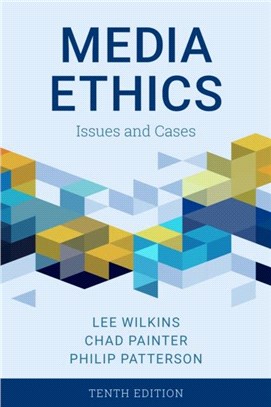Media Ethics：Issues and Cases