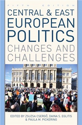 Central and East European Politics：Changes and Challenges