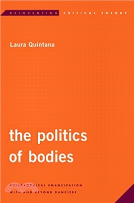 The Politics of Bodies：Philosophical Emancipation with and Beyond Ranciere