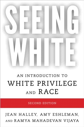 Seeing White：An Introduction to White Privilege and Race
