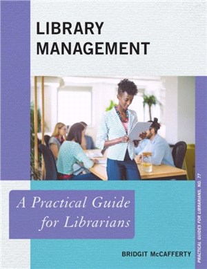 Library Management：A Practical Guide for Librarians