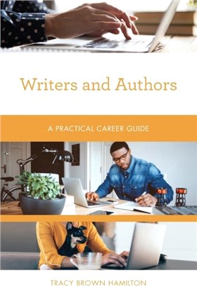 Writers and Authors：A Practical Career Guide