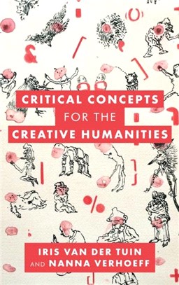 Critical Concepts for the Creative Humanities