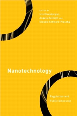 Nanotechnology：Regulation and Public Discourse