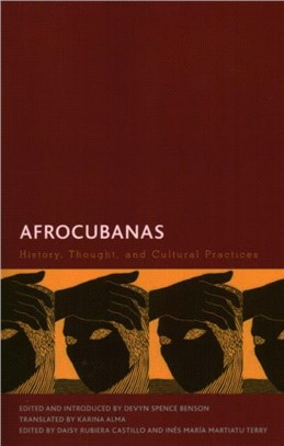 Afrocubanas：History, Thought, and Cultural Practices