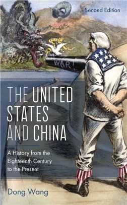 The United States and China：A History from the Eighteenth Century to the Present