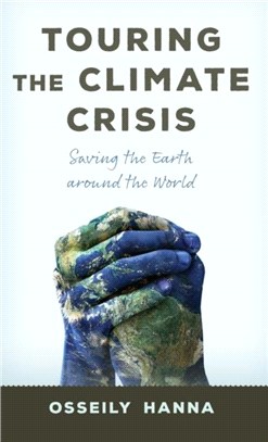 Touring the Climate Crisis：Saving the Earth Around the World